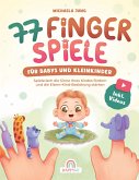 77 Fingerspiele für Babys und Kleinkinder (eBook, ePUB) 77 Fingerspiele für Babys und Kleinkinder (eBook, ePUB)
