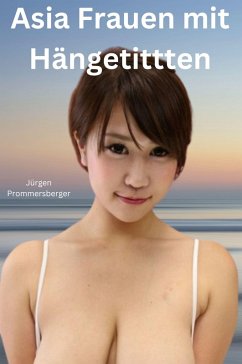 Cover Asia Frauen mit Hängetitten (eBook, ePUB)