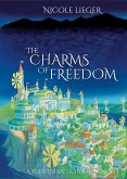 The Charms of Freedom (eBook, ePUB)