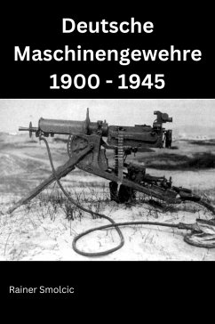 Cover Deutsche Maschinengewehre 1900 - 1945 (eBook, ePUB)