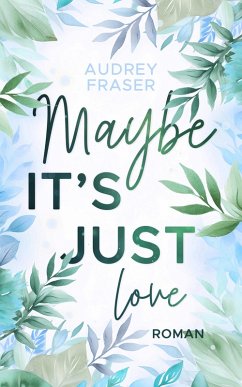 Cover Maybe it's just love (eBook, ePUB)