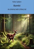 Bambi: In Einfacher Sprache (eBook, ePUB) Bambi: In Einfacher Sprache (eBook, ePUB)