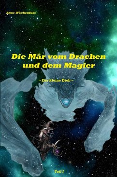 Cover Die Mär vom Drachen und dem Magier: Der kleine Dieb (eBook, ePUB)