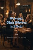 Ohne Höschen ist Pflicht (eBook, ePUB)