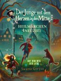 Der Junge mit dem Herzen in der Mitte (eBook, ePUB) Der Junge mit dem Herzen in der Mitte (eBook, ePUB)