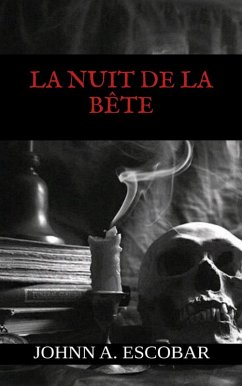 La Nuit de la Bête (eBook, ePUB) - Escobar, Johnn A.