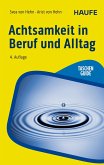 Achtsamkeit in Beruf und Alltag (eBook, PDF) Achtsamkeit in Beruf und Alltag (eBook, PDF)