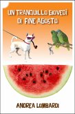 Un tranquillo giovedì di fine agosto (eBook, ePUB) Un tranquillo giovedì di fine agosto (eBook, ePUB)