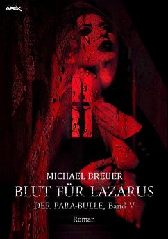 BLUT FÜR LAZARUS - DER PARA-BULLE, Band 5 (eBook, ePUB) - Breuer, Michael
