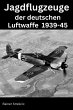 Jagdflugzeuge der deutschen Luftwaffe... - Bild 1