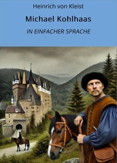 Cover Michael Kohlhaas: In Einfacher Sprache (eBook, ePUB)