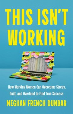 This Isn't Working (eBook, ePUB) - Dunbar, Meghan French