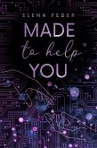 Made To Help You (eBook, ePUB)