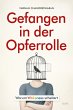Gefangen in der Opferrolle (eBook, ePUB) - Bild 1