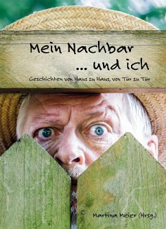 Mein Nachbar ... und ich (eBook, ePUB) Cover Mein Nachbar ... und ich (eBook, ePUB)