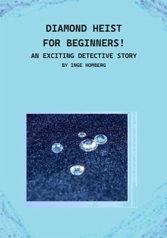 Cover Diamond heist for beginners! (eBook, ePUB)