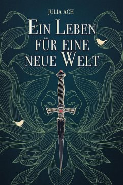 Ein Leben für eine neue Welt (eBook, ePUB) - Ach, Julia