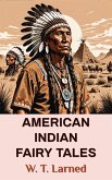 American Indian Fairy Tales (eBook, ePUB)