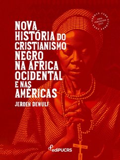 Cover Nova História do Cristianismo Negro na África Ocidental e nas Américas (eBook, ePUB)