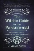 Witch's Guide to the Paranormal (eBook, ePUB) Witch's Guide to the Paranormal (eBook, ePUB)