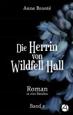 Die Herrin von Wildfell Hall. Band 2 (eBook, ePUB) Die Herrin von Wildfell Hall. Band 2 (eBook, ePUB)