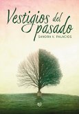 Vestigios del pasado (eBook, ePUB)