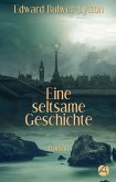 Eine seltsame Geschichte (eBook, ePUB) Eine seltsame Geschichte (eBook, ePUB)