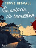 En notarie på semester (eBook, ePUB)