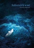 Sobrevivir a mí (eBook, ePUB)