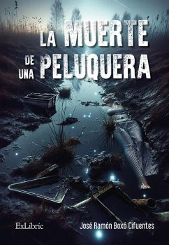 La muerte de una peluquera (eBook, ePUB) - Boxó Cifuentes, José Ramón