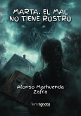Marta. El mal no tiene rostro (eBook, ePUB)