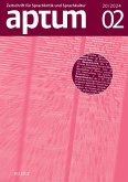 Aptum, Zeitschrift für Sprachkritik und Sprachkultur 20. Jahrgang. 2024, Heft 2 (eBook, PDF) Aptum, Zeitschrift für Sprachkritik und Sprachkultur 20. Jahrgang. 2024, Heft 2 (eBook, PDF)