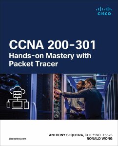 CCNA 200-301 Hands-on Mastery with Packet Tracer (eBook, ePUB) - Sequeira, Anthony J.; Wong, Ronald