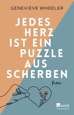 Jedes Herz ist ein Puzzle aus Scherben   (Mängelexemplar) - Wheeler, Genevieve