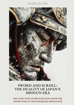 Sword and Scroll: The Duality of Japan's Shogun Era - Cho, Francis