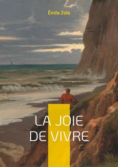 La Joie de vivre - Zola, Émile
