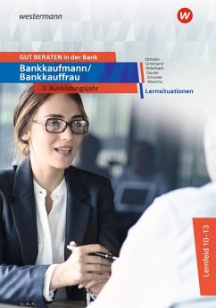 Cover GUT BERATEN in der Bank. Bankkaufmann / Bankkauffrau 3. Ausbildungsjahr Lernsituationen