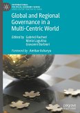 Global and Regional Governance in a Multi-Centric World Global and Regional Governance in a Multi-Centric World