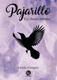 Pajarillo, un duelo íntimo (eBook, ePUB)