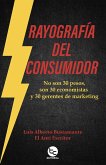 Rayografía del consumidor (eBook, ePUB)