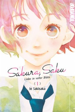 Sakura, Saku - Liebe in voller Blüte 01 - Sakisaka, Io