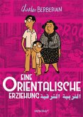 Eine orientalische Erziehung Eine orientalische Erziehung