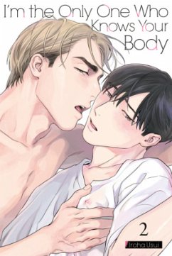 I'm the Only One Who Knows Your Body 02 - Limited Edition - Usui, Iroha