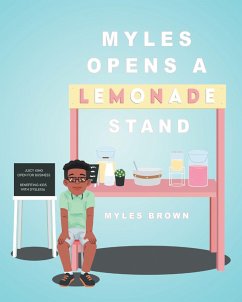 Myles Opens A Lemonade Stand (eBook, ePUB)