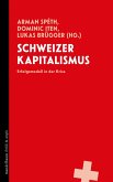 Schweizer Kapitalismus Schweizer Kapitalismus