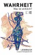 Wahrheit - Was ist wirklich? (eBook,... - Bild 1