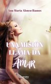 Una misión llama-da amar (eBook, ePUB)