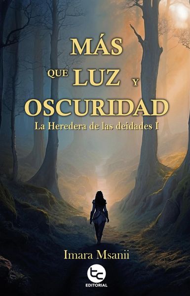 Más que luz y oscuridad (eBook, ePUB)