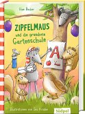 Zipfelmaus und die grandiose Gartenschule