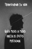 Guía paso a paso hacia el éxito personal (eBook, ePUB)